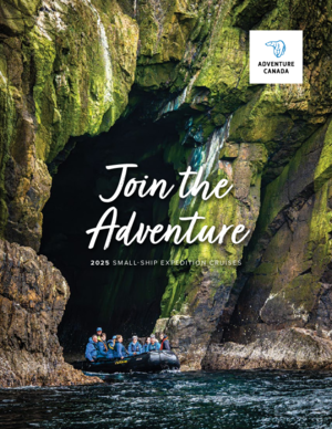 Adventure Canada Small Ship Expedition Cruises 2025